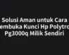 Solusi Aman untuk Cara Membuka Kunci Hp Polytron Pg3000q Milik Sendiri